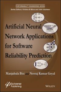  Artificial Neural Network Applications for Software Reliability Prediction