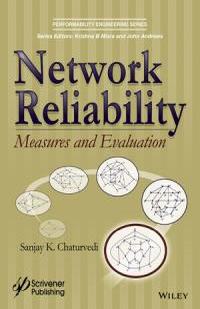 Network Reliability Measures and Evaluation 