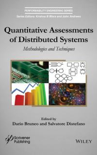 Quantitative Assessments of Distributed Systems: Methodologies and Techniques